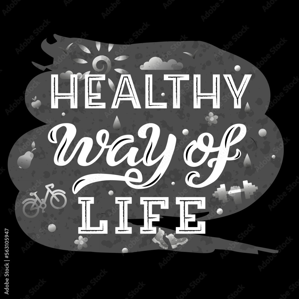 Fototapeta premium Handdrawn vector illustration with white lettering on textured background Healthy Way Of Life for billboard, advertising, decor, poster or design of organic food store, sport, wellness, fitness center