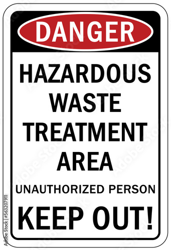 Hazard storage sign and labels hazardous waste treatment area unauthorized person keep out