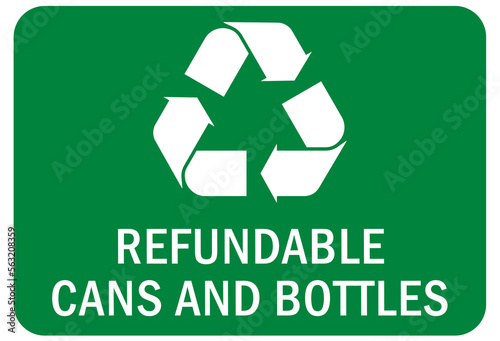  Recycle sign and labels metal, cans, aluminum  recycling refundable cans and bottles
