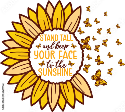 stand tall and keep your face to the sunshine