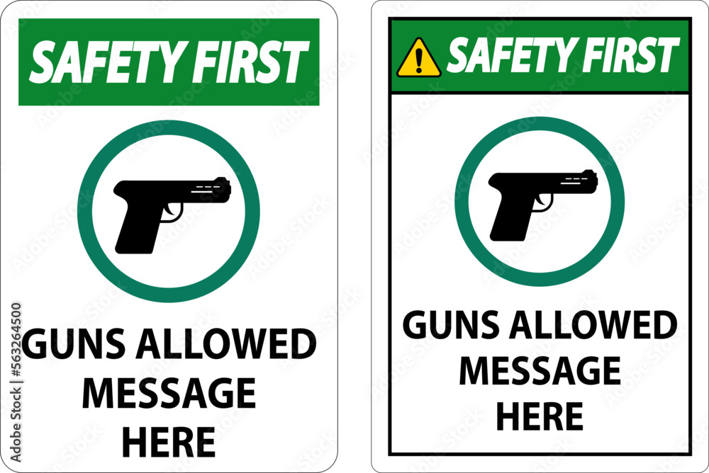 Naklejka premium Safety First Firearms Allowed Sign Guns Allowed Message Here
