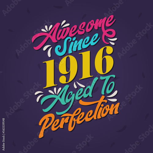 Awesome since 1916 Aged to Perfection. Awesome Birthday since 1916 Retro Vintage