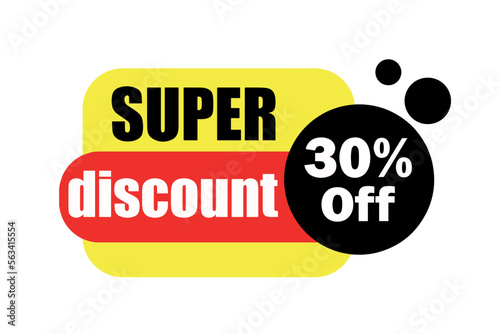 Super Discount 30% Off. Advertising for stores and retail in general. Colorful and modern art.