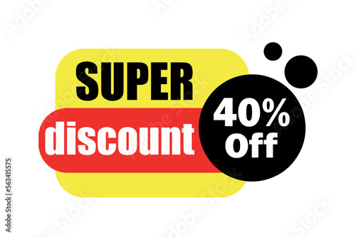 Super Discount 40% Off. Advertising for stores and retail in general. Colorful and modern art.