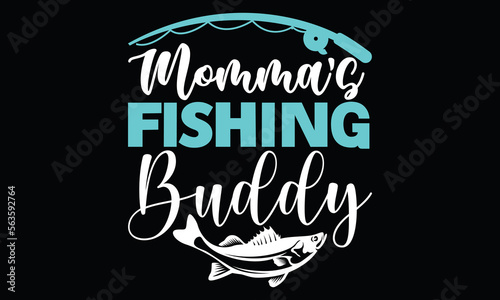 Momma’s Fishing Buddy Lovely fishing