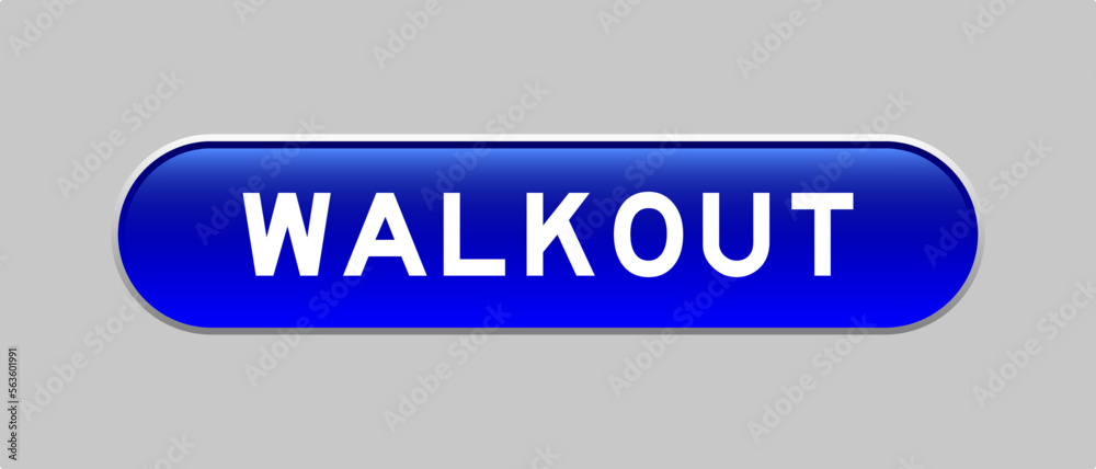 Fototapeta premium Blue color capsule shape button with word walkout on gray background
