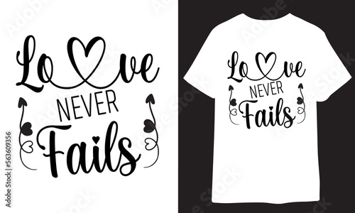 Bible quote design " Love never fails " in black background. Typography motivational quote. Quote about love. Love words.