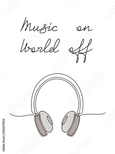 Music On World Off phrase with hand drawn linear headphones icon. One line continuous drawing. Quote slogan handwritten lettering. Calligraphic text design, print, poster.