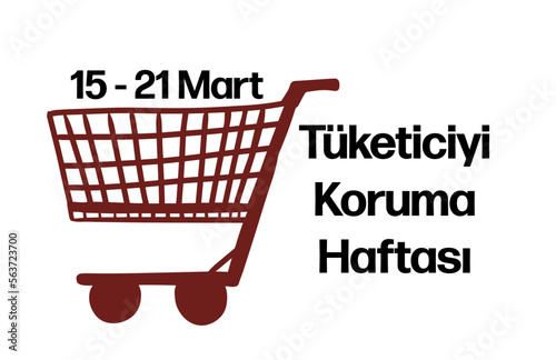 15 - 21 Mart Tüketiciyi Koruma Haftası template design. Text translate: 15 - 21 March Consumer Protection Week