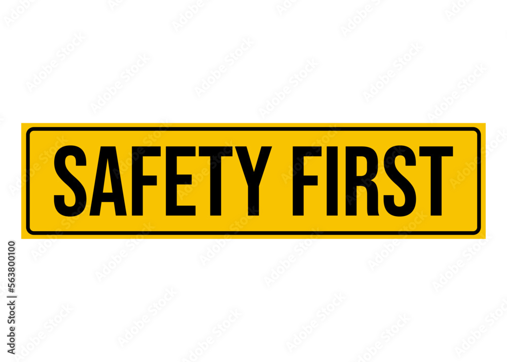 Safety first sign danger caution protection security banner construction symbol design vector illustration