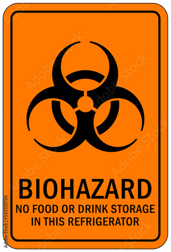 No chemical storage sign and labels biohazard no food or drink storage in this refrigerator
