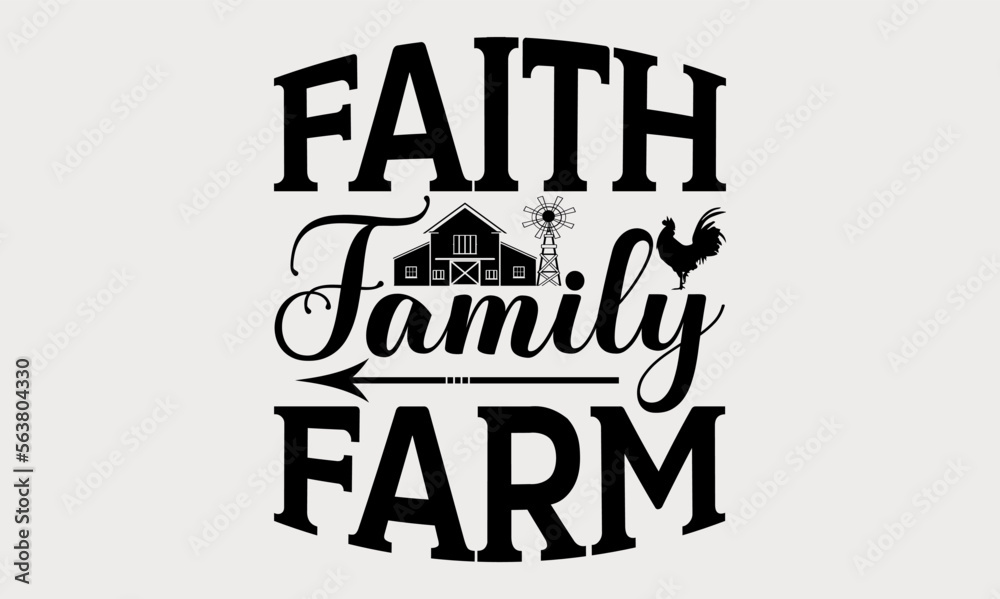 Faith Family Farm - farm svg design, Hand written vector svg design ...