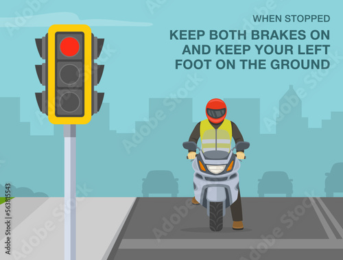 Safe motorcycle riding rules and tips. When stopped, keep both brakes on and keep left foot on the ground. Front view of a biker waiting on red traffic signal. Flat vector illustration template.