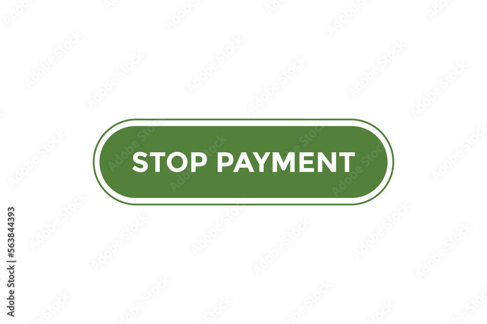 Stop payment button web banner templates. Vector Illustration
Stop payment button web banner templates. Vector Illustration
