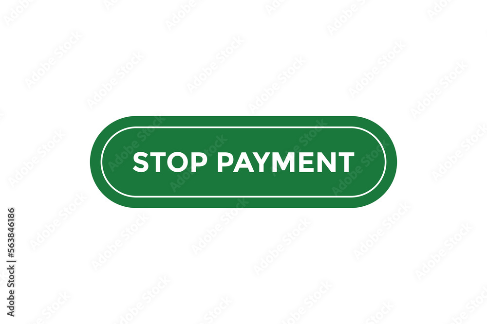 Stop payment button web banner templates. Vector Illustration
Stop payment button web banner templates. Vector Illustration