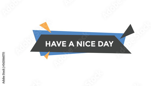 Free Download Have a nice day button web banner templates. Vector Illustration
 - GFXLoad