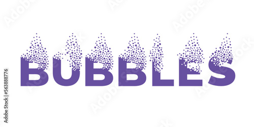 The word "bubbles" breaks down into a cloud of bubbles