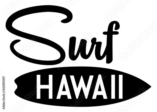 Logo destino de vacaciones. Letras de la palabra Surf en texto manuscrito con silueta de tabla de surf con palabra Hawaii