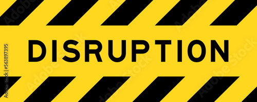 Yellow and black color with line striped label banner with word disruption