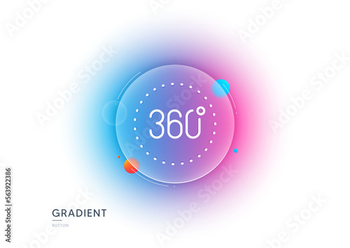 360 degrees line icon. Gradient blur button with glassmorphism. Panoramic view sign. VR technology simulation symbol. Transparent glass design. 360 degrees line icon. Vector