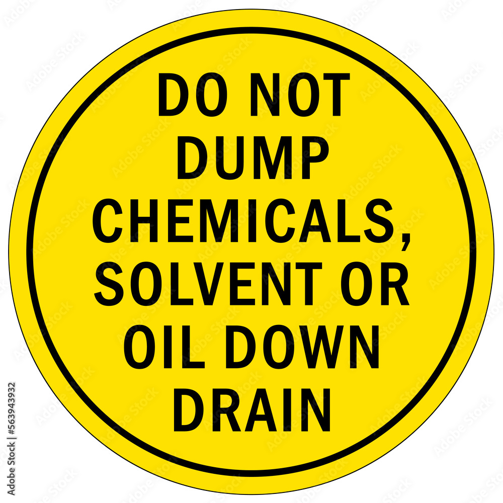 Do not dispose chemical down drain sign and labels do not dump chemical