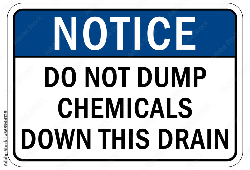 Do not dump chemical down drain sign and labels