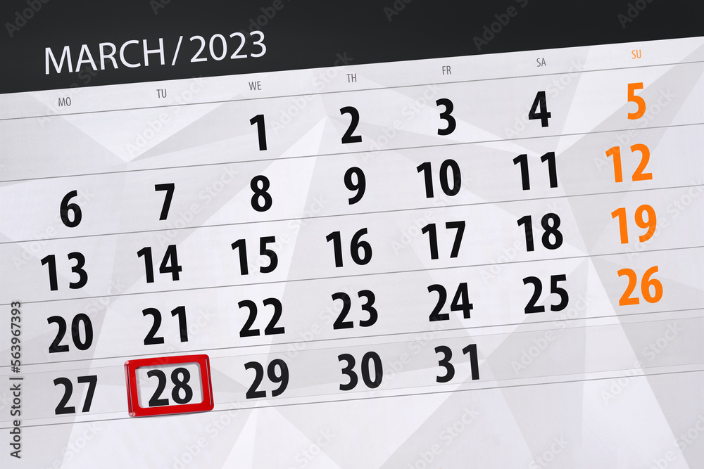 Fototapeta premium Calendar 2023, deadline, day, month, page, organizer, date, march, tuesday, number 28