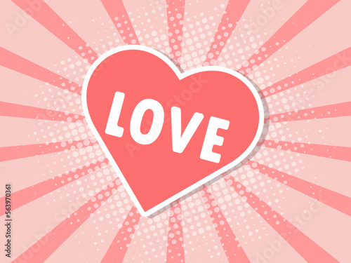 Pop art poster. Pink heart lettering love. Vector illustration