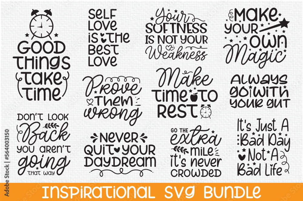 Fototapeta premiumInspirational svg bundle,Inspirational svg ,Inspirational svg bundle,Printable svg bundle,Printable svg,love svg,Motivate svg, Inspirational png, Motivation png, Motivational svg ,Positivity svg, Po