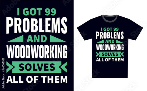Woodworking T Shirt Design Template Vector
