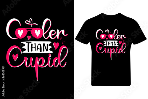 Cooler than cupid Valentine's Day T Shirt, 