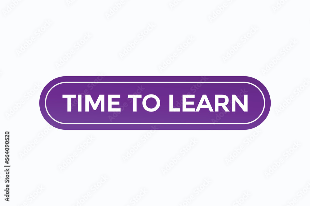 time to learn button vectors.sign label speech bubble time to learn
time to learn button vectors.sign label speech bubble time to learn