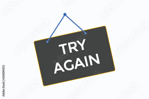 try again button vectors.sign label speech bubble try again
