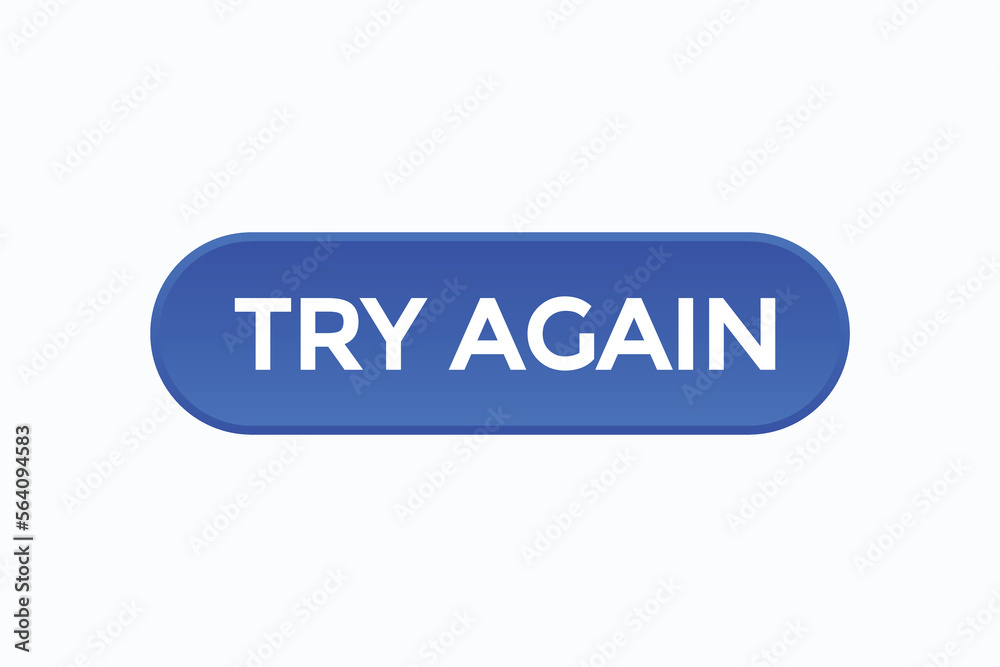 try again button vectors.sign label speech bubble try again
try again button vectors.sign label speech bubble try again