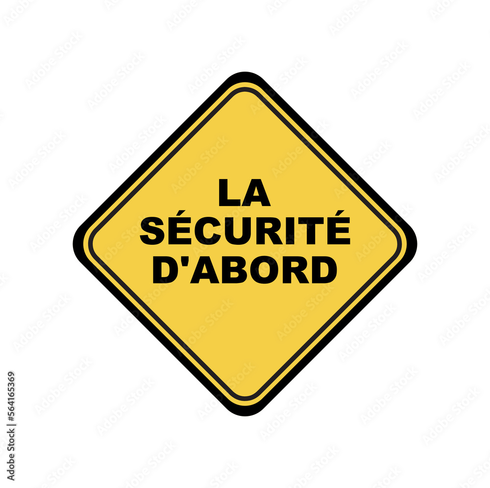 la sécurité d'abord text on white background. Safety first in french language. la sécurité d'abord text on white background. Safety first in french language.
