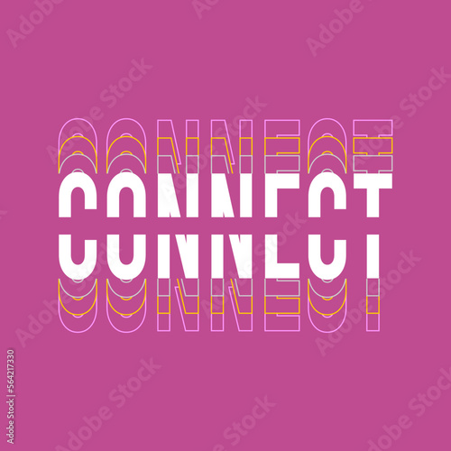 Connect typographic slogan with t-shirt prints, posters and other uses.