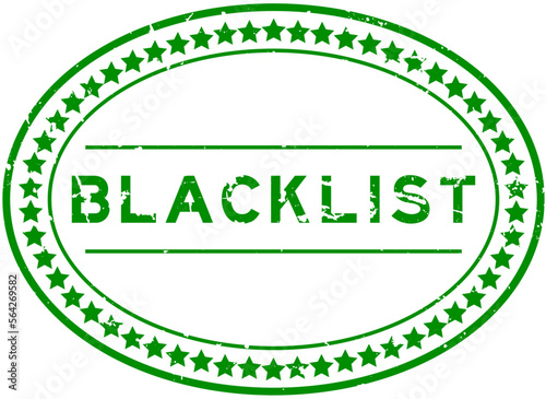 Grunge green blacklist word oval rubber seal stamp on white background