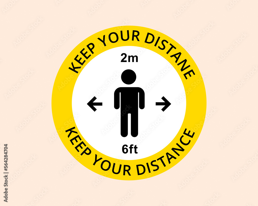 Keep Your Distance sign Stay Safe Social Distancing round Sticker Badge. Keep Your Distance sign Stay Safe Social Distancing round Sticker Badge.