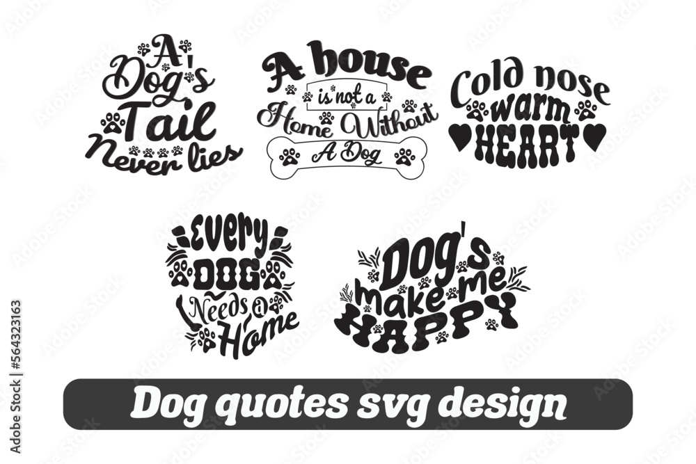 Dog Quotes SVG Sublimation Design