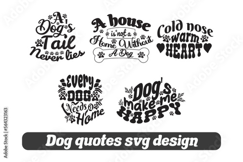 Dog Quotes SVG Sublimation Design
