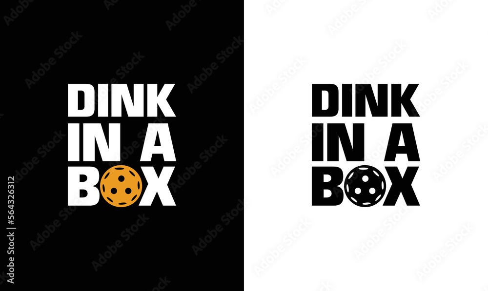 Dink in a Box, Pickleball Quote T shirt design, typography Dink in a Box, Pickleball Quote T shirt design, typography