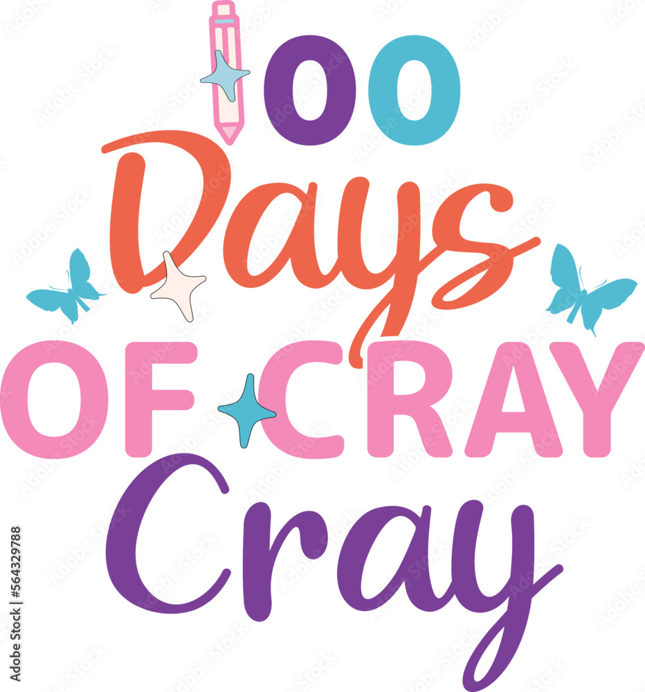 100 days of cray cray