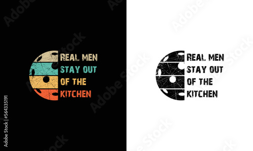 Real Men Stay Out of the Kitchen, Pickleball Quote T shirt design, typography