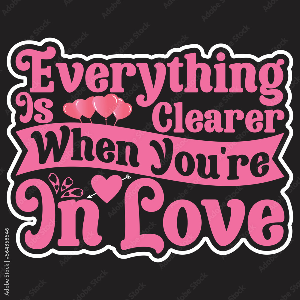 Obraz premium Happy valentines day typography lettering romantic lettering of love tshirt