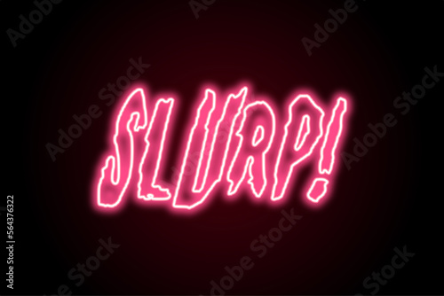 Glowing neon adult comic book text slurp photo