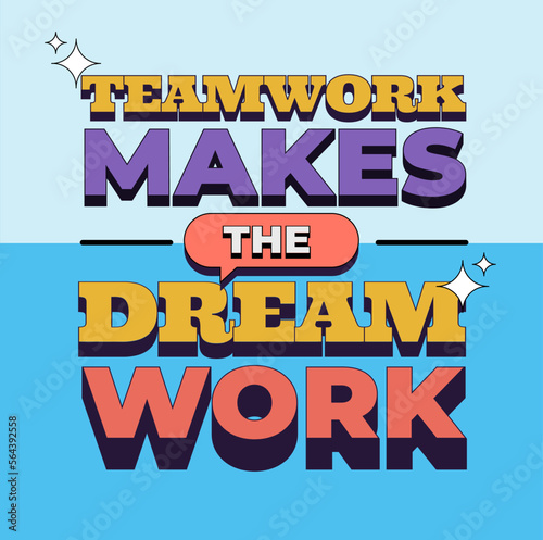 Teamwork makes the dream work, motivational quote. Vector illustration. Instagram post Style