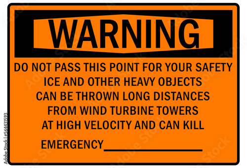 Ice warning sign and labels do not pass this point for your safety