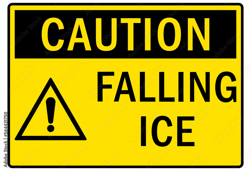 Ice warning sign and labels falling ice Ice warning sign and labels falling ice