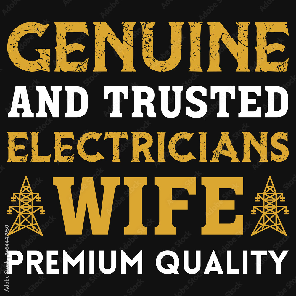 Fototapeta premium Electrician wife typographic tshirt design