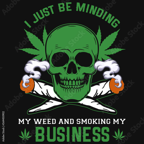 Awesome weed tshirt design 
